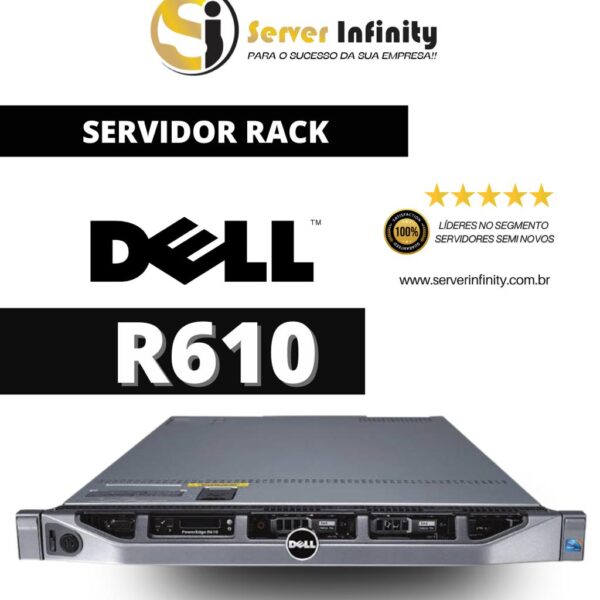 Servidor Dell PowerEdge R610 Rack 1U – 11ª Geração
