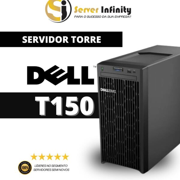 Servidor Dell PowerEdge T150 Torre – 15ª Geração